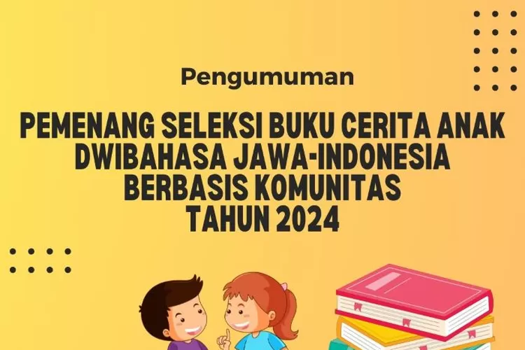 Balai Bahasa Provinsi Jawa Tengah Umumkan Pemenang Seleksi Buku Cerita Anak, telah Terjaring 434 Buku Cerita Anak